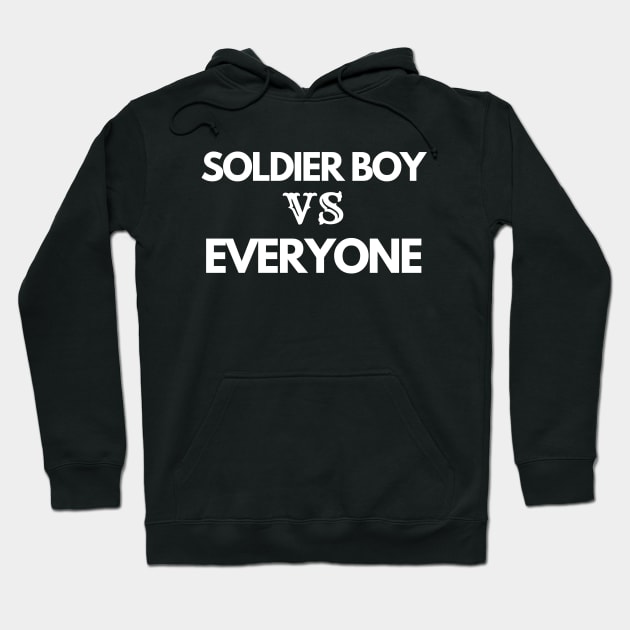 soldier boy vs everyone, military, gift for army Hoodie by twitaadesign